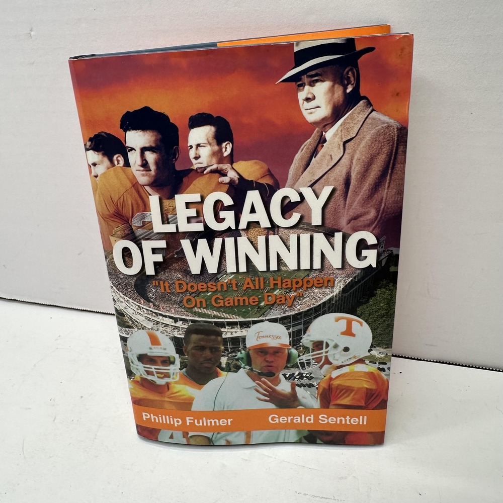 Signed Phillip Fulmer Legacy of Winning Tennessee Hardcover Book 1-88399-096-5